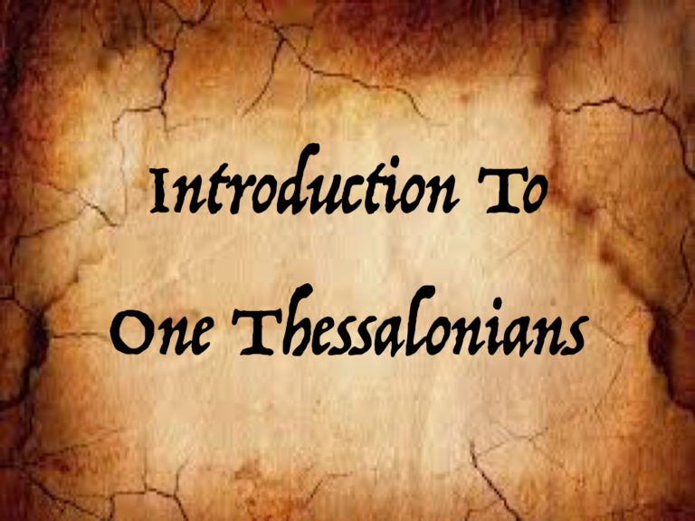 Introduction To The Book Of 1 Thessalonians – New Beginnings Christian