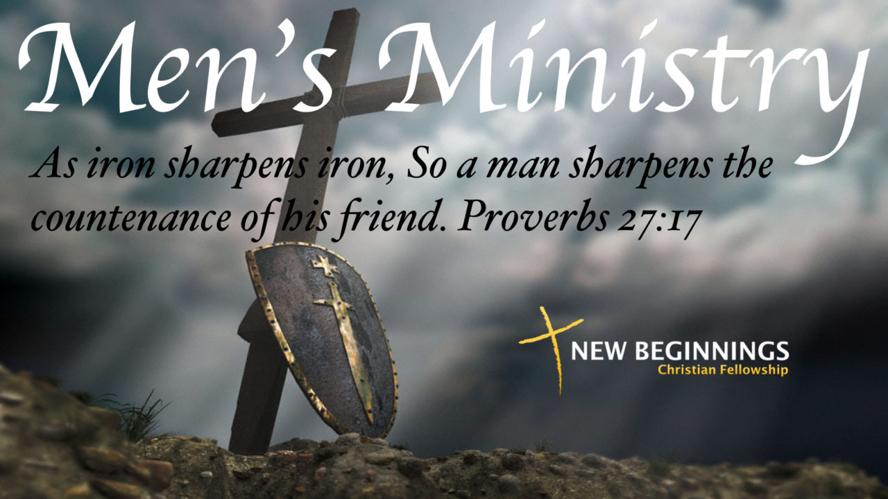 Mens Ministry New Beginnings Christian Fellowship