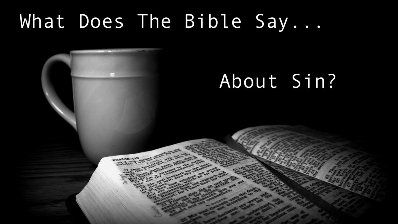 What does the bible say about sin New Beginnings Christian Fellowship