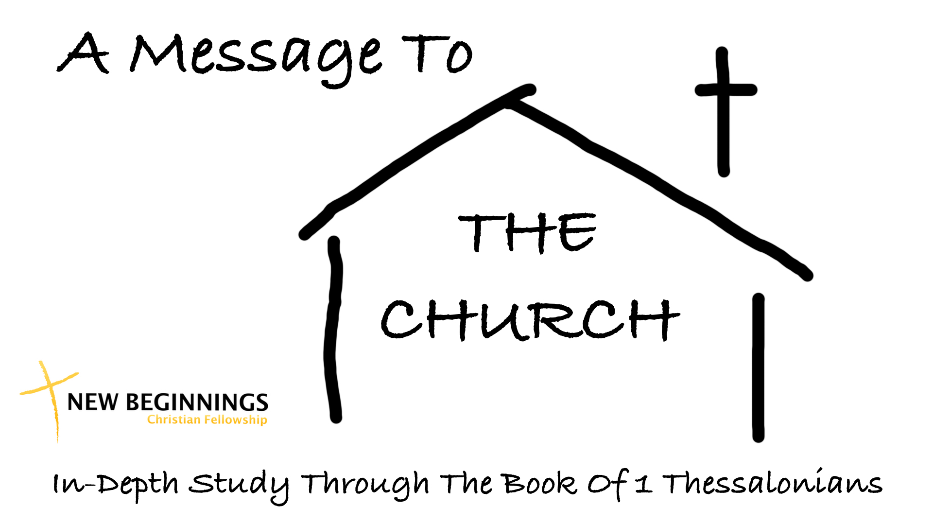 a-message-to-the-church-new-beginnings-christian-fellowship