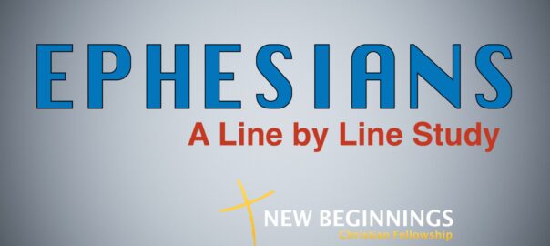 Ephesians - A Line by Line Study