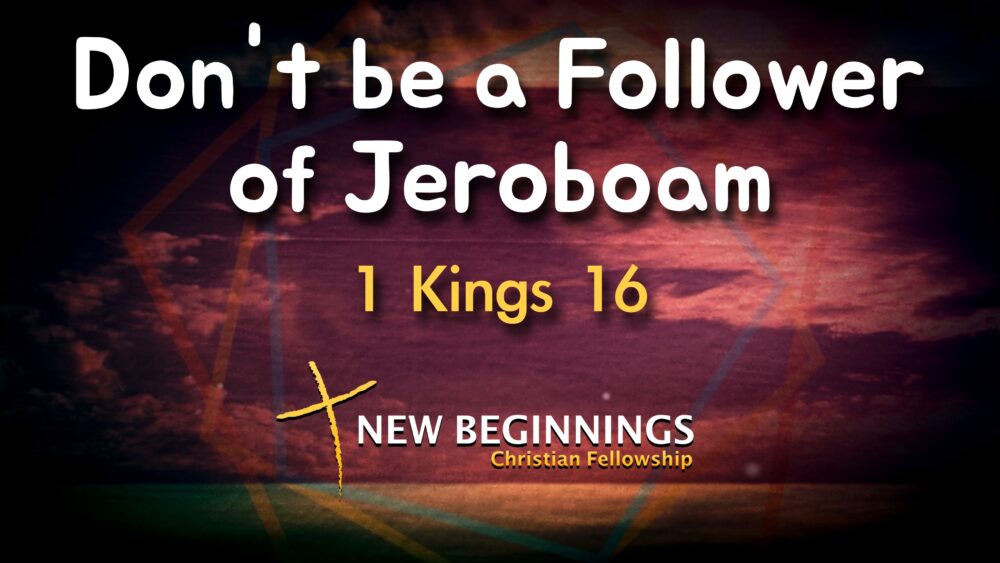 Don’t be a Follower of Jeroboam Image