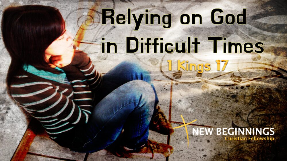 Relying on God in Difficult Times Image