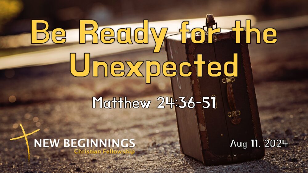 Be Ready for the Unexpected