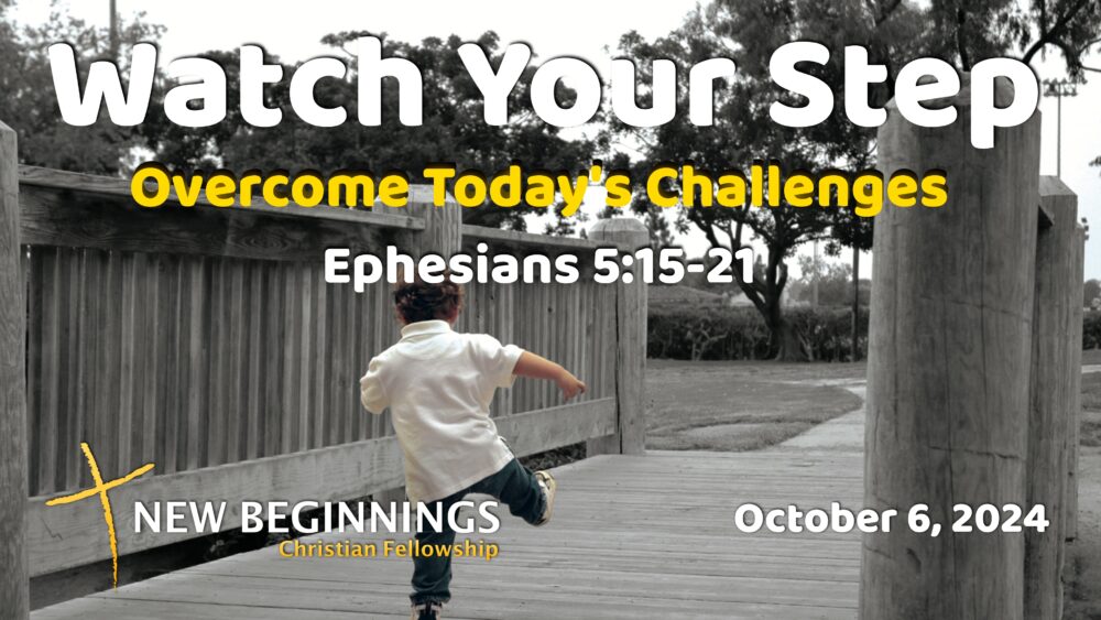 Watch Your Step: Overcome Today's Challenges Image