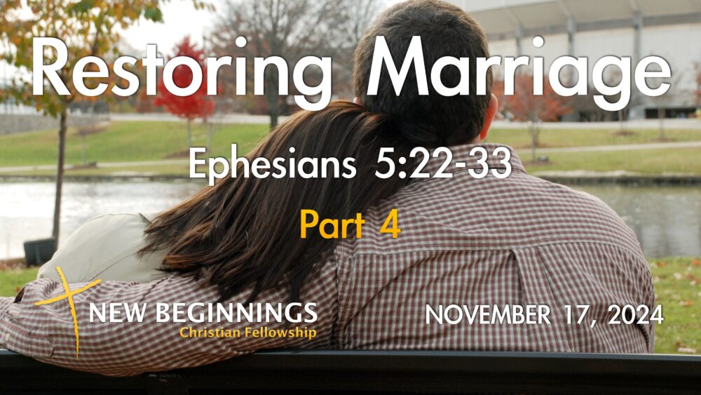 Restoring Marriage - Part 4 Image