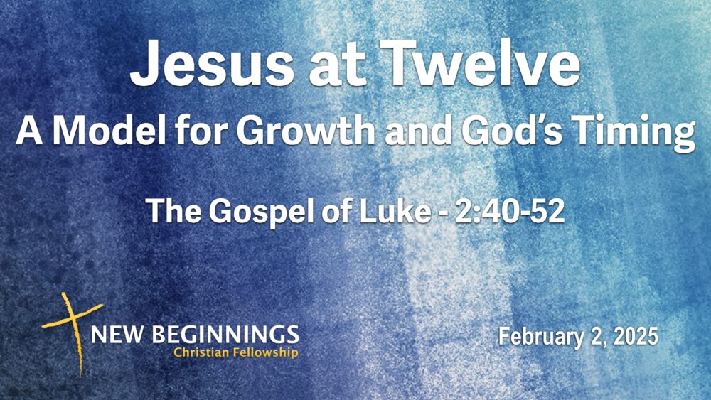 Jesus at Twelve: A Model for Growth and God's Timing Image