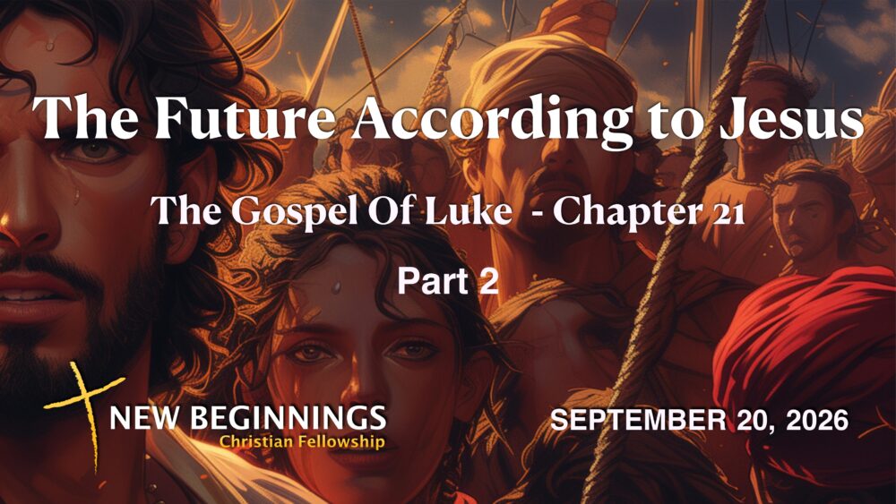 The Future According To Jesus - Part 2 Image