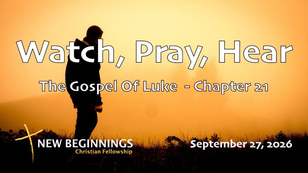 Watch, Pray, Hear - Part 1 Image