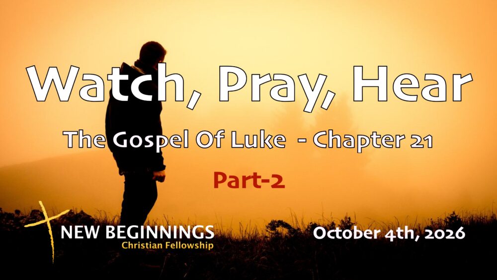 Watch, Pray, Hear - Part 2 Image